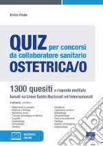 Quiz per concorsi da collaboratore sanitario ostetrica/o libro