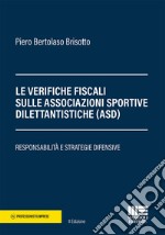 Le verifiche fiscali sulle associazioni sportive dilettantistiche (ASD). Responsabilità e strategie difensive