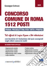 Concorso Comune di Roma. 1512 posti. Prova preselettiva per tutti i profili libro