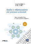 Analisi e ottimizzazione dei processi aziendali. Metodi e strumenti software per il Business Process Management libro di Candiotto Roberto Gandini Silvia