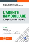 L'agente immobiliare. Guida per l'esame e la professione libro di Pizzullo Michele De Filippo Maria Pina Cataldo Salvatore