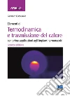 Elementi di termodinamica e trasmissione del calore. Con prime applicazioni agli impianti termotecnici libro di Cuccurullo Gennaro