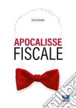 Apocalisse fiscale libro