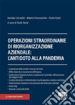 Operazioni straordinarie di riorganizzazione aziendale: l'antidoto alla pandemia