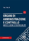 Funzioni obblighi e responsabilità degli organi amministrativi e di controllo. Conversione in legge del decreto rilancio libro di Moretti Paolo