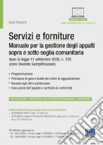 Servizi e forniture. Manuale per la gestione degli appalti sopra e sotto soglia comunitaria. Con Contenuto digitale per accesso on line libro