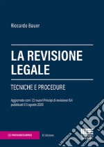 La revisione legale. Tecniche e procedure libro