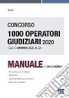 Concorso 1000 operatori giudiziari 2020 (G.U. 15 settembre 2020, n. 72). Manuale di preparazione libro