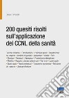 200 quesiti risolti sull'applicazione dei CCNL della sanità libro di Simonetti Stefano