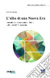 L'alba di una nuova era. Teosofia ed educazione in Italia agli inizi del Novecento libro