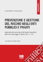 Prevenzione e gestione del rischio negli enti pubblici e privati libro