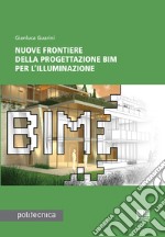 Nuove frontiere della progettazione BIM per l'illuminazione