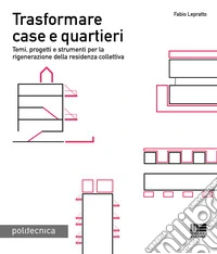 Trasformare case e quartieri