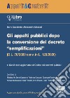 Gli appalti pubblici dopo la conversione del decreto semplificazioni (D.L. 76/2020 conv. in L. 120/2020) libro