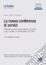 La nuova conferenza di servizi. Con espansione online libro