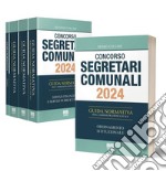 Concorso segretari comunali 2024. Guida normativa per l'amministrazione locale libro