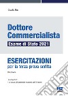 DOTTORE COMMERCIALISTA ESAME DI STATO 2021- ESERCITAZIONI 