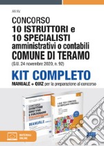 Concorso 10 istruttori e 10 specialisti amministrativi o contabili. Comune di Teramo (G.U. 24 novembre 2020, n. 92). Kit completo. Manuale + quiz per la preparazione al concorso. Con espansione online libro