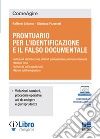 Prontuario per l'identificazione e il falso documentale libro di Chianca Raffaele Fazzolari Gianluca