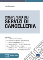 Compendio dei servizi di cancelleria. Con espansione online libro