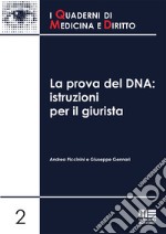 La prova del DNA. Istruzioni per il giurista