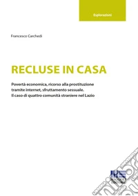 Recluse in casa