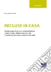 Recluse in casa libro