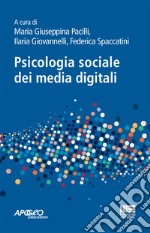 Psicologia sociale dei media digitali