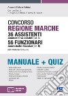 Concorso Regione Marche 36 Assistenti amministrativo contabili (Cat. C) 56 Funzionari amministrativo finanziari (Cat. D). Manuale+quiz. Con espansione online libro