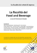 La fiscalità del Food and Beverage libro