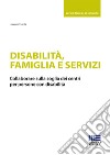 Disabilità, famiglia e servizi libro