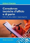 Consulenze tecniche d'ufficio e di parte libro