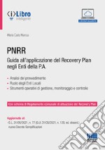 PNRR. Guida all'applicazione del Recovery plan negli enti della P.A. Con espansione online