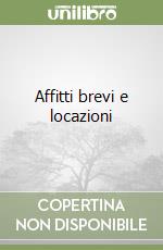 Affitti brevi e locazioni libro