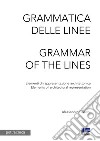 Grammatica delle linee libro di Bianchi Alessandro