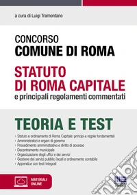 Concorso Comune di Roma. Statuto di Roma Capitale e principali regolamenti commentati. Con Contenuto digitale per accesso online libro