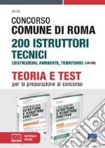 Concorso Comune di Roma 200 Istruttori tecnici Costruzioni, ambiente, territorio (CUIT/RM). Kit completo libro