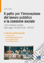 Il patto per l'innovazione del lavoro pubblico e la coesione sociale libro