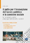 Il patto per l'innovazione del lavoro pubblico e la coesione sociale libro di Capalbo Angelo