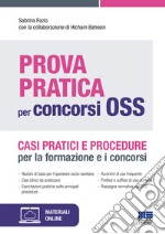 Prova pratica per Concorsi OSS. Con espansione online