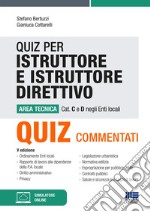 Quiz per istruttore e istruttore direttivo. Area tecnica. Cat. C e D negli enti locali. Con software di simulazione