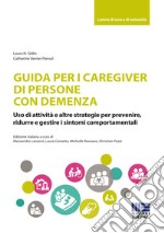 Guida per i caregiver di persone con demenza libro