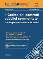 Il codice dei contratti pubblici commentato con la giurisprudenza e la prassi. Con espansione online