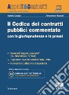 Il codice dei contratti pubblici commentato con la giurisprudenza e la prassi. Con espansione online libro di Cutajar Ornella Massari Alessandro