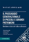 Il passaggio generazionale di piccoli e grandi patrimoni libro