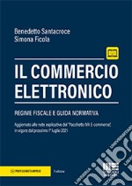 Il commercio elettronico. Con espansione online libro