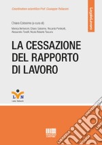 La cessazione del rapporto di lavoro libro