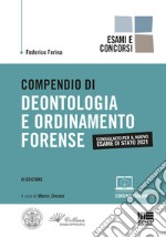 Compendio di deontologia e ordinamento forense. Con espansione online