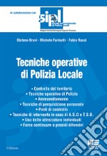 Tecniche operative di polizia locale libro