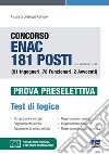 Concorso ENAC 181 posti (G.U. 22/06/2021, n. 49) (91 Ingegneri, 78 Funzionari, 2 Avvocati). Prova preselettiva. Test di logica. Con software di simulazione libro